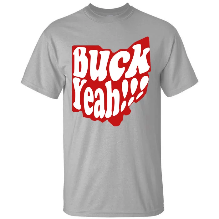 Buck Yeah Ohio State Buckeyes Tall T-Shirt