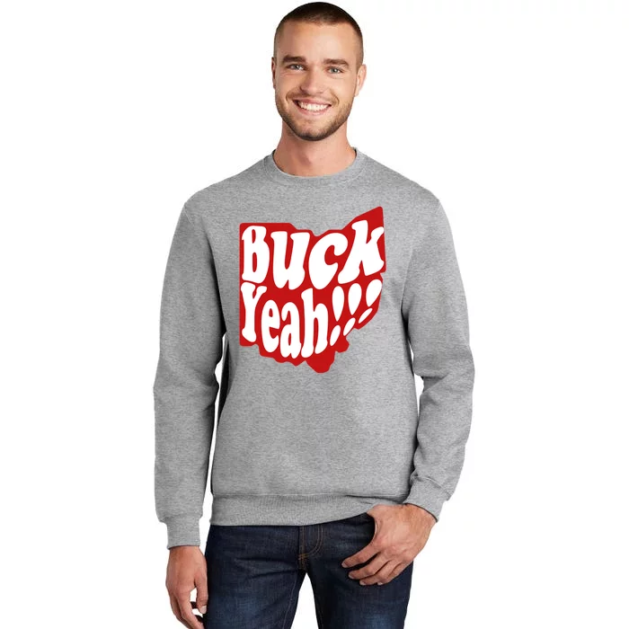 Buck Yeah Ohio State Buckeyes Tall Sweatshirt