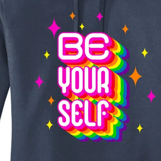 Be Yourself Pride Month Celebration Women's Pullover Hoodie