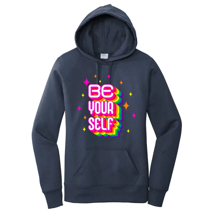 Be Yourself Pride Month Celebration Women's Pullover Hoodie