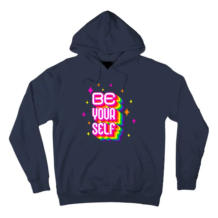 Be Yourself Pride Month Celebration Tall Hoodie