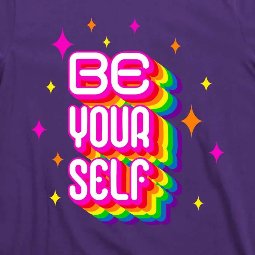 Be Yourself Pride Month Celebration T-Shirt