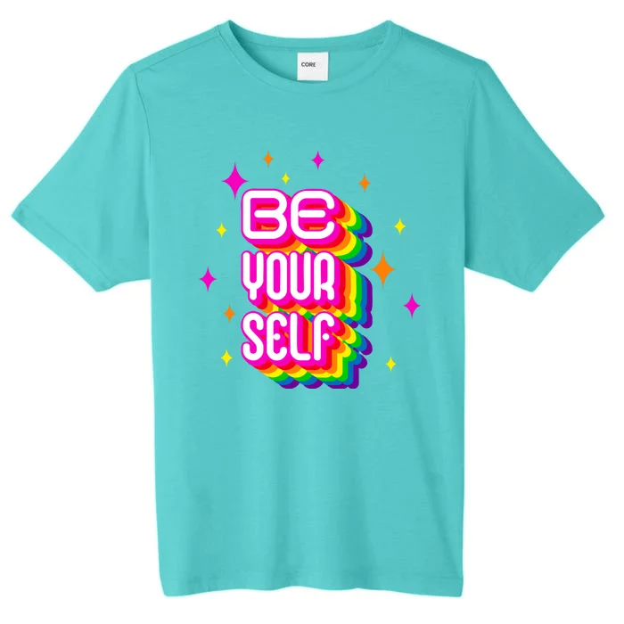 Be Yourself Pride Month Celebration ChromaSoft Performance T-Shirt