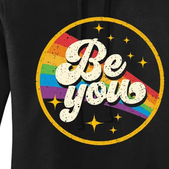 Be You Pride Lgbtq Gay Lgbt Ally Rainbow Flag Women's Pullover Hoodie