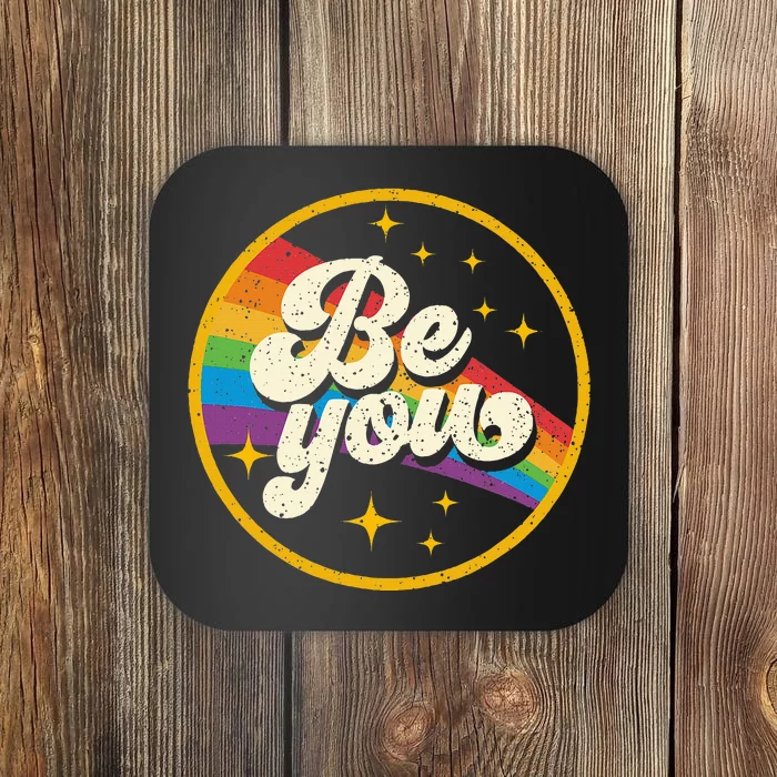 Be You Pride Lgbtq Gay Lgbt Ally Coaster