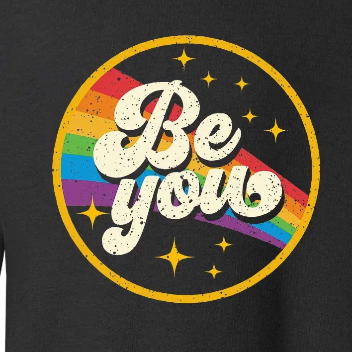 Be You Pride Lgbtq Gay Lgbt Ally Toddler Sweatshirt