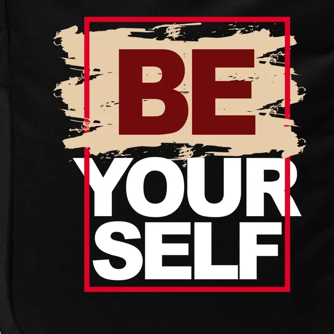 Be Yourself Positive Quote Impact Tech Backpack