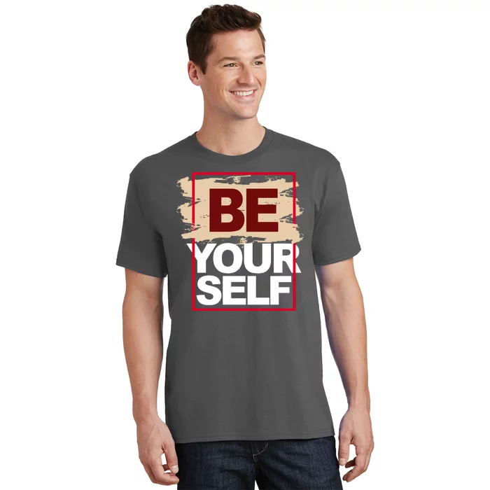 Be Yourself Positive Quote T-Shirt