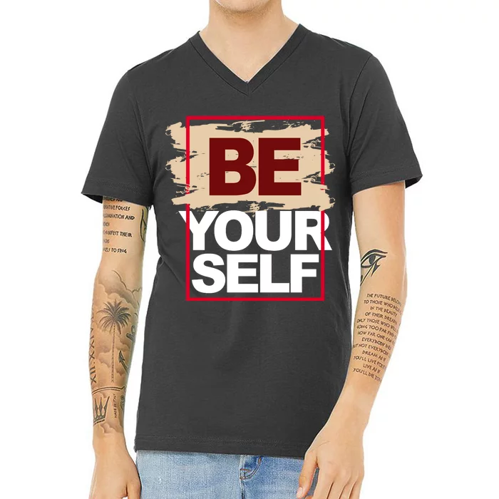 Be Yourself Positive Quote V-Neck T-Shirt