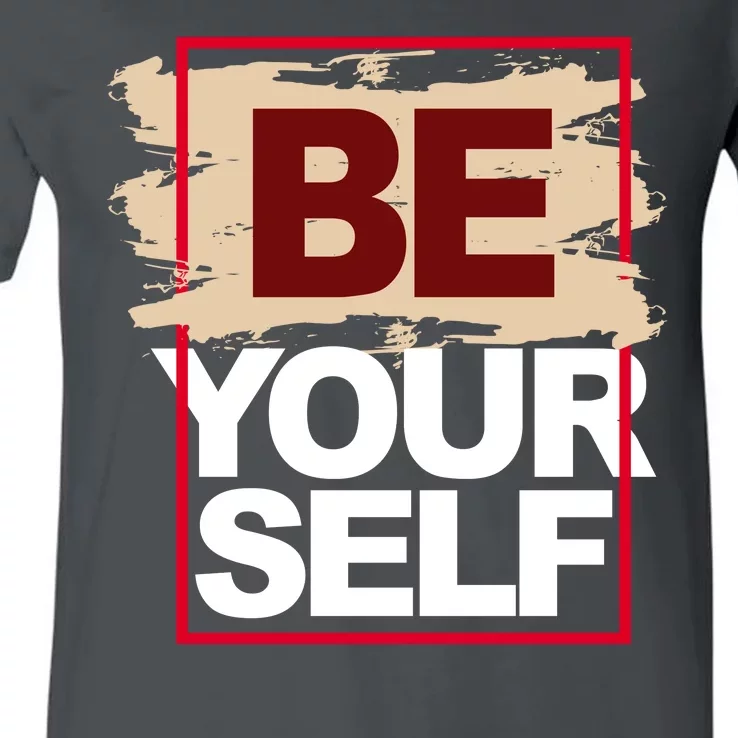 Be Yourself Positive Quote V-Neck T-Shirt