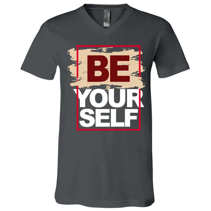 Be Yourself Positive Quote V-Neck T-Shirt