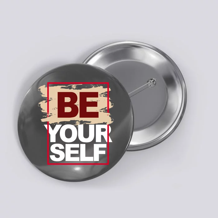 Be Yourself Positive Quote Button