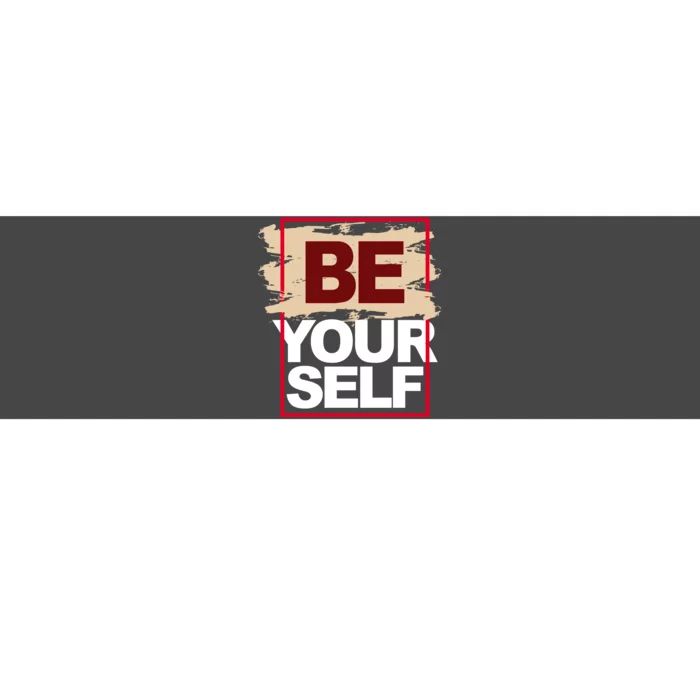 Be Yourself Positive Quote Bumper Sticker