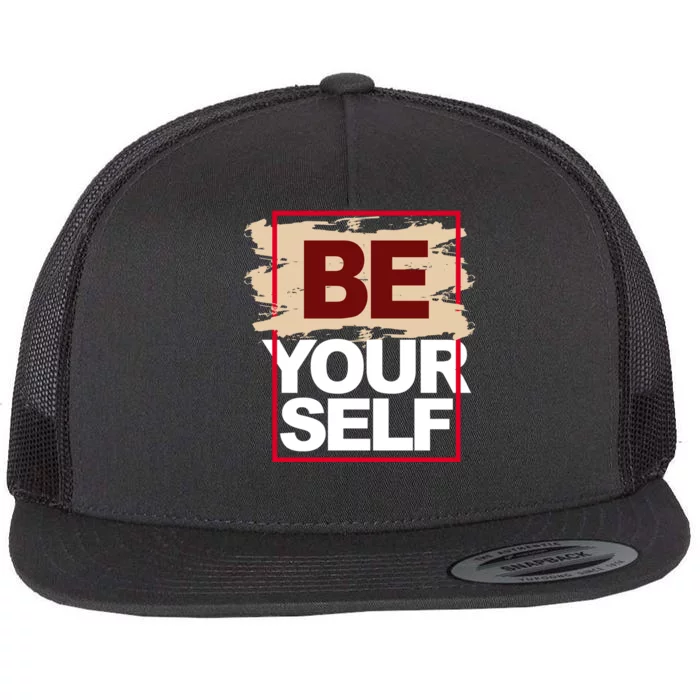 Be Yourself Positive Quote Flat Bill Trucker Hat