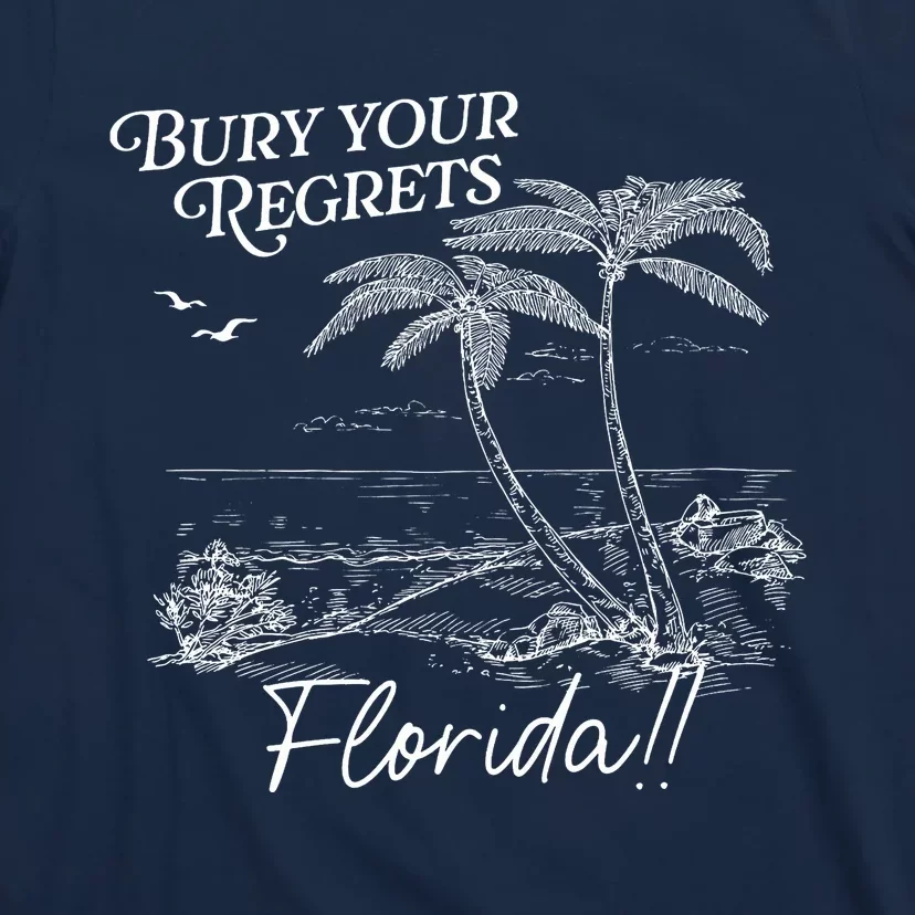 Bury Your Regrets Florida T-Shirt