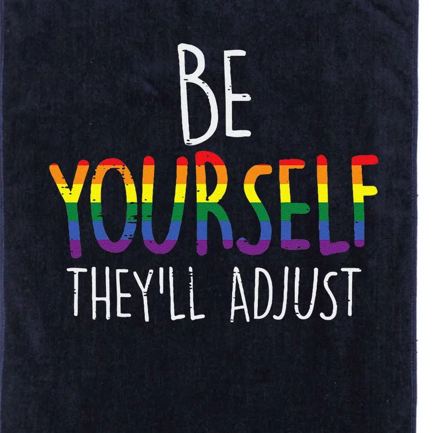 Be Yourself TheyLl Adjust Lgbtq Rainbow Flag Gay Pride Ally Platinum Collection Golf Towel