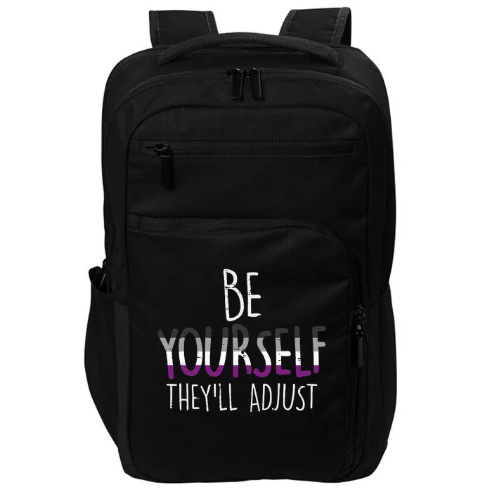 Be Yourself TheyLl Adjust Lgbtq Asexual Flag Ace Pride Ally Impact Tech Backpack