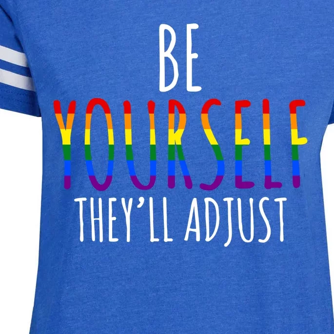 Be Yourself Theyll Adjust LGBTQ Enza Ladies Jersey Football T-Shirt