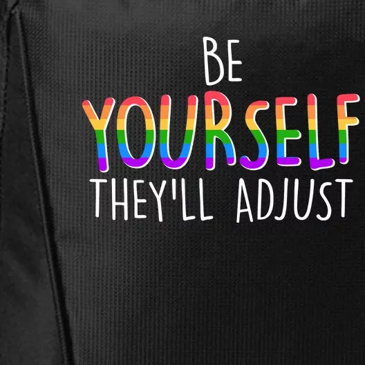 Be Yourself They'll Adjust City Backpack