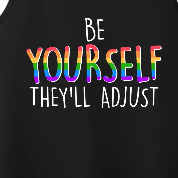 Be Yourself They'll Adjust Performance Tank