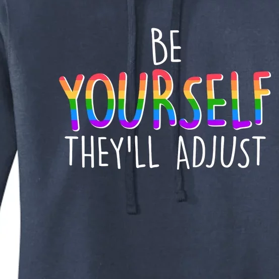 Be Yourself They'll Adjust Women's Pullover Hoodie