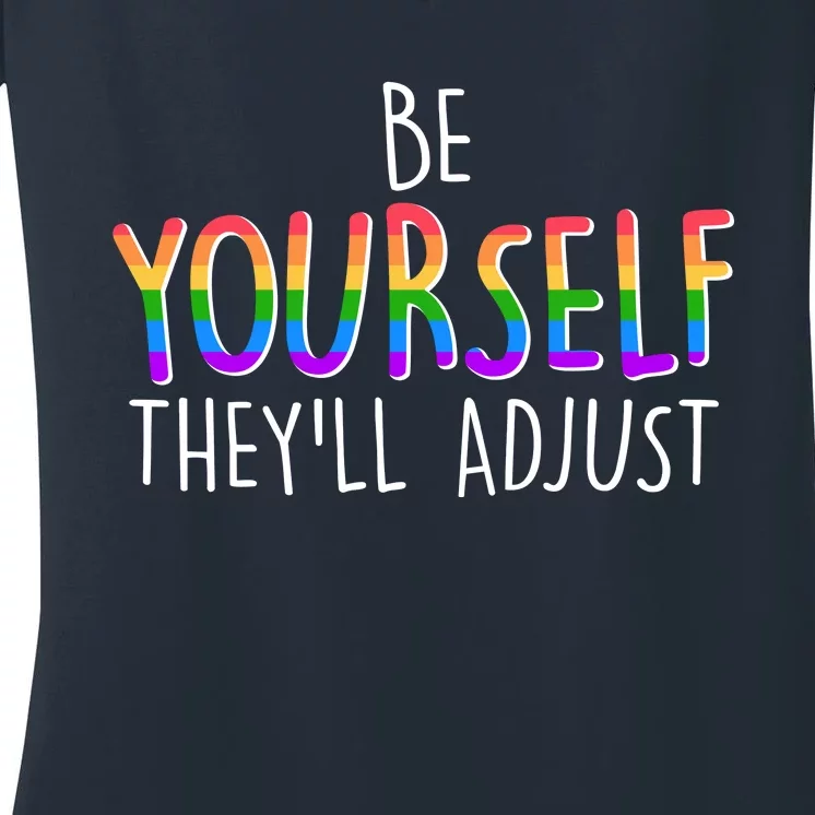 Be Yourself They'll Adjust Women's V-Neck T-Shirt