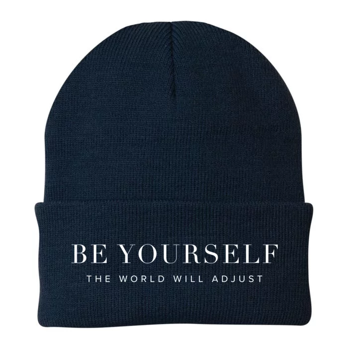 Be Yourself The World Will Adjust Inspirational Uplifting Gift Knit Cap Winter Beanie