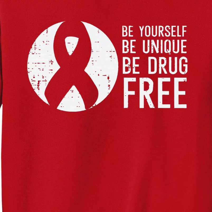 Be Yourself Unique Free Red Ribbon Week Sweatshirt