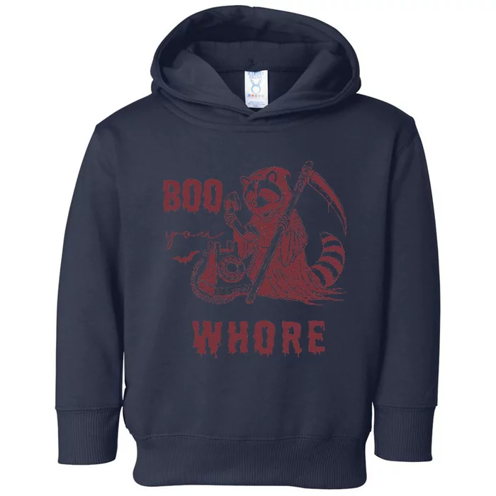 Boo You Whore Raccoon Spooky Season Animal Halloween Toddler Hoodie