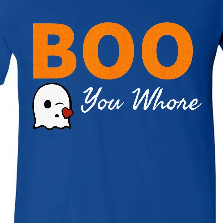 Boo You Whore Funny Halloween Costume Idea V-Neck T-Shirt