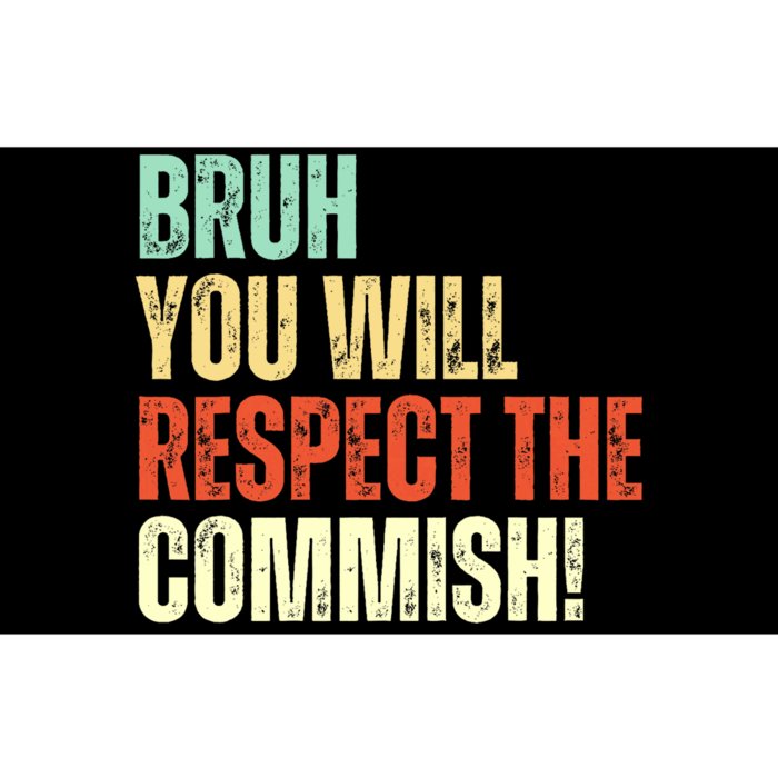 Bruh You Will Respect The Commish Funny Fantasy Football Bumper Sticker