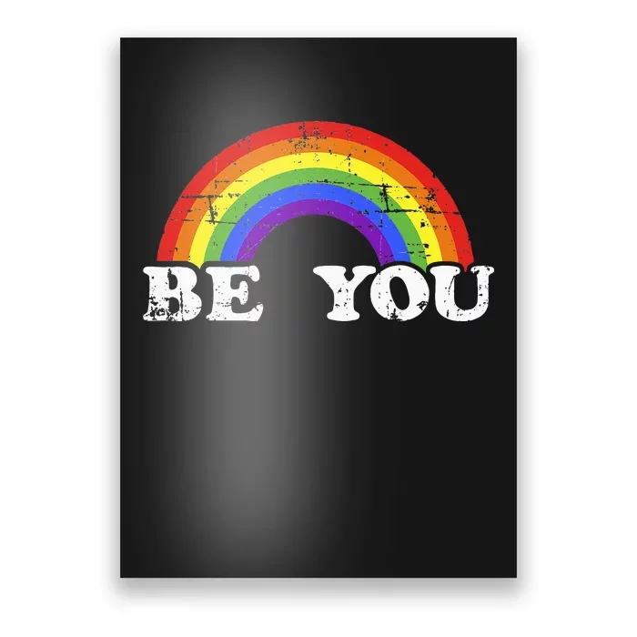 Be You With Rainbow Flag For Gay And Lesbian Pride Month Poster