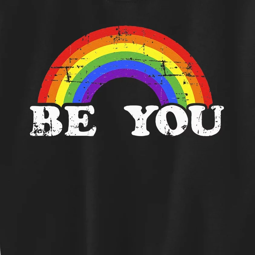 Be You With Rainbow Flag For Gay And Lesbian Pride Month Kids Sweatshirt