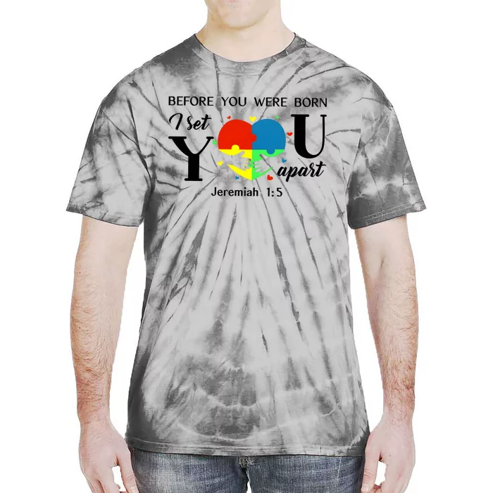 Before You Were Born I Set You Apart Tie-Dye T-Shirt