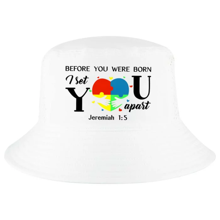 Before You Were Born I Set You Apart Cool Comfort Performance Bucket Hat