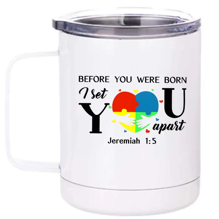 Before You Were Born I Set You Apart Front & Back 12oz Stainless Steel Tumbler Cup