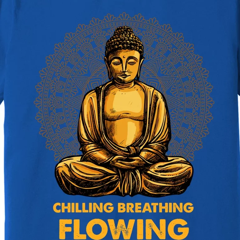 Buddha Zen Buddhism Buddhist Meaningful Gift Breathing Flowing Buddha Meaningful Premium T-Shirt