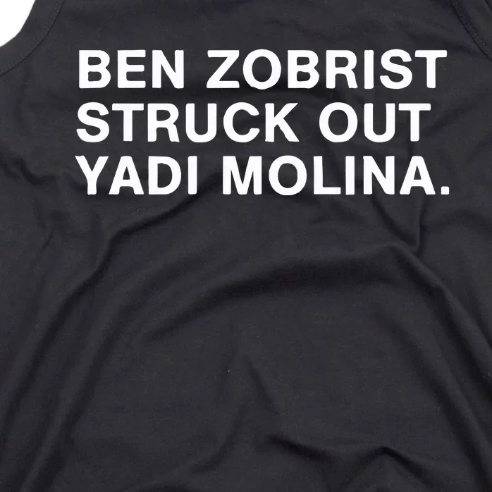 Ben Zobrist Struck Out Yadi Molina Tank Top