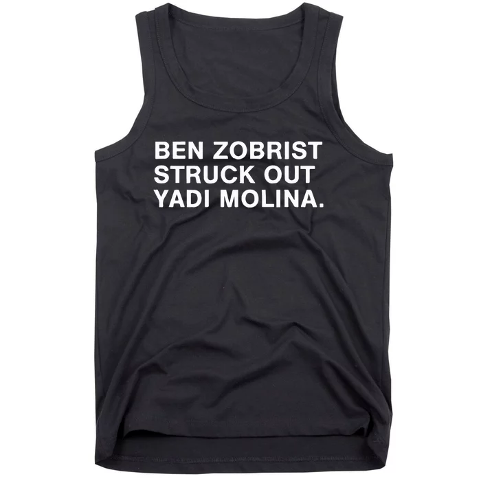 Ben Zobrist Struck Out Yadi Molina Tank Top