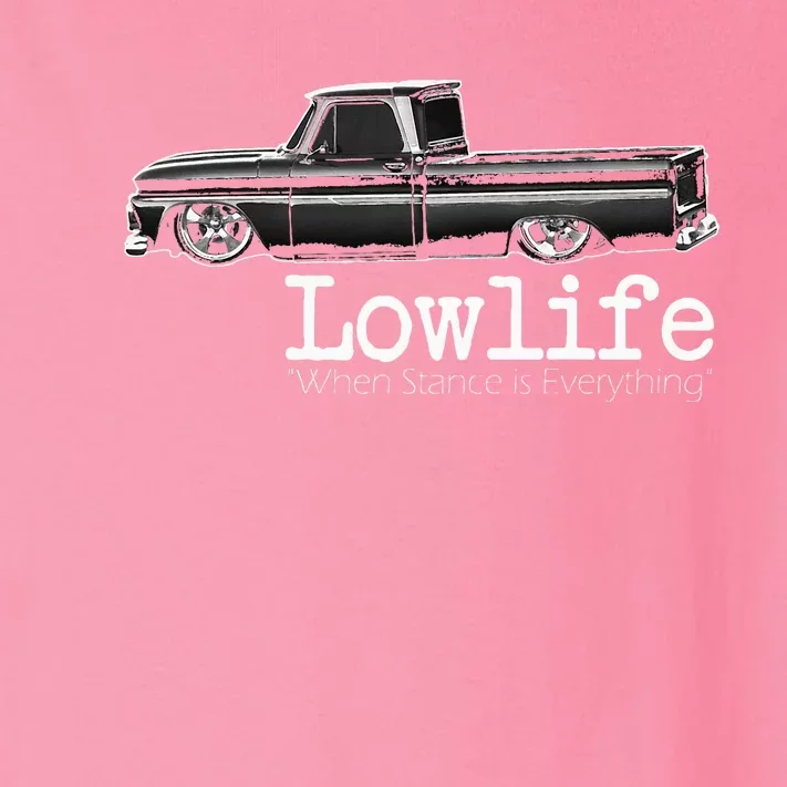 Custom 10 Classic C10 Truck Lowlife Stance Is Everything Toddler Long Sleeve Shirt