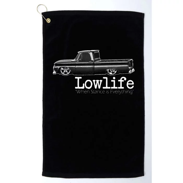 Custom 10 Classic C10 Truck Lowlife Stance Is Everything Platinum Collection Golf Towel