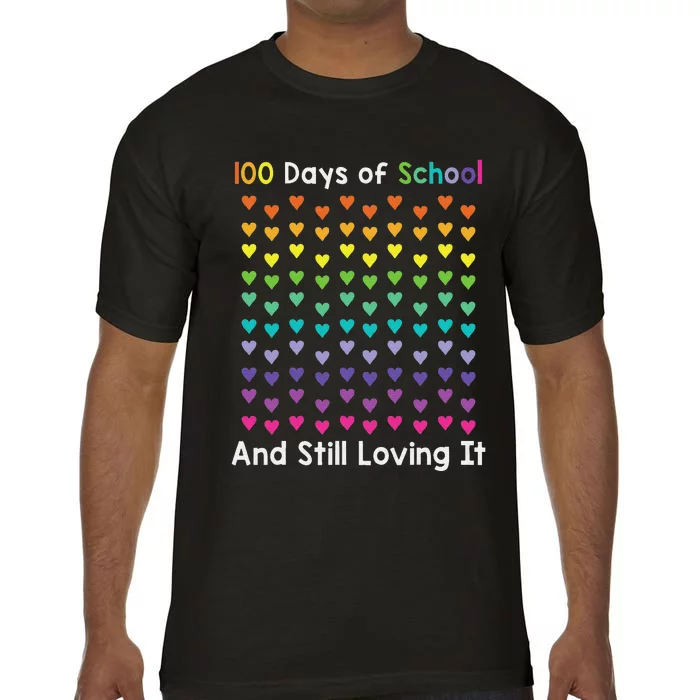 Cute 100 Days of school and still loving it Hearts 100th Day Comfort Colors T-Shirt