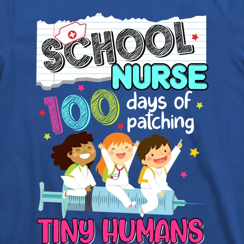 Cute 100 Days Of Patching Tiny Hu School Nurse Rn Gift T-Shirt