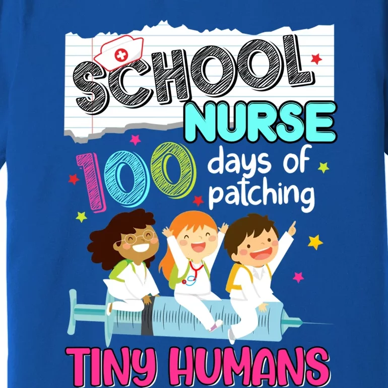 Cute 100 Days Of Patching Tiny Hu School Nurse Rn Gift Premium T-Shirt