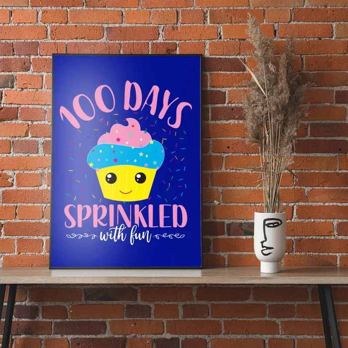 Cupcake 100th Day Of School 100 Days Sprinkled With Fun Gift Poster