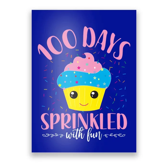 Cupcake 100th Day Of School 100 Days Sprinkled With Fun Gift Poster