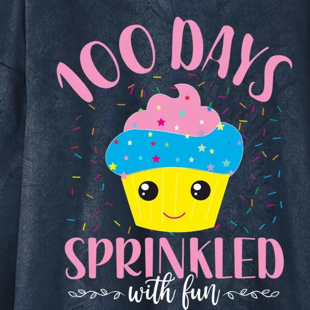 Cupcake 100th Day Of School 100 Days Sprinkled With Fun Gift Hooded Wearable Blanket