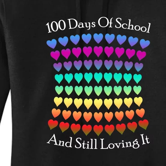 Cute 100 Days Of School And Still Loving It Hearts 100th Day Women's Pullover Hoodie