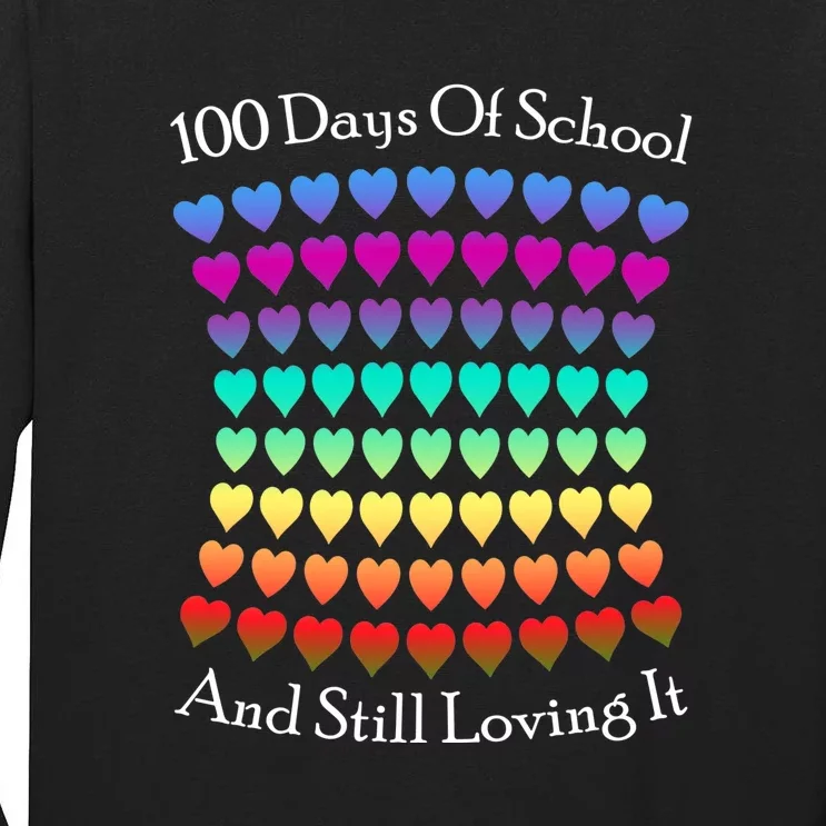 Cute 100 Days Of School And Still Loving It Hearts 100th Day Tall Long Sleeve T-Shirt