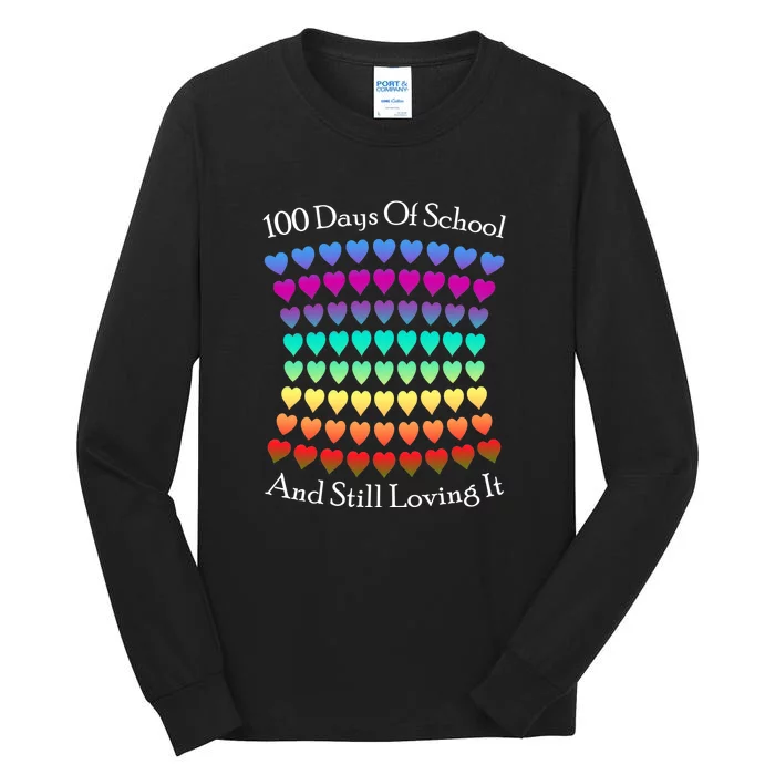 Cute 100 Days Of School And Still Loving It Hearts 100th Day Tall Long Sleeve T-Shirt